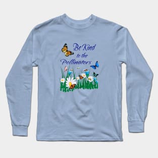 Be Kind to Pollinators Long Sleeve T-Shirt